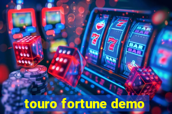 touro fortune demo